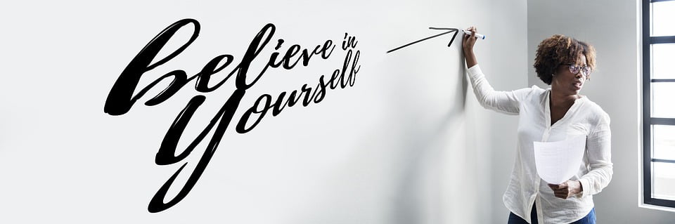 believe in yourself writing; self-esteem